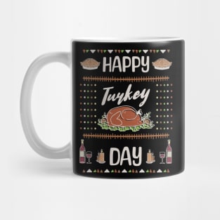 Happy Turkey Day - Thanksgiving day Mug